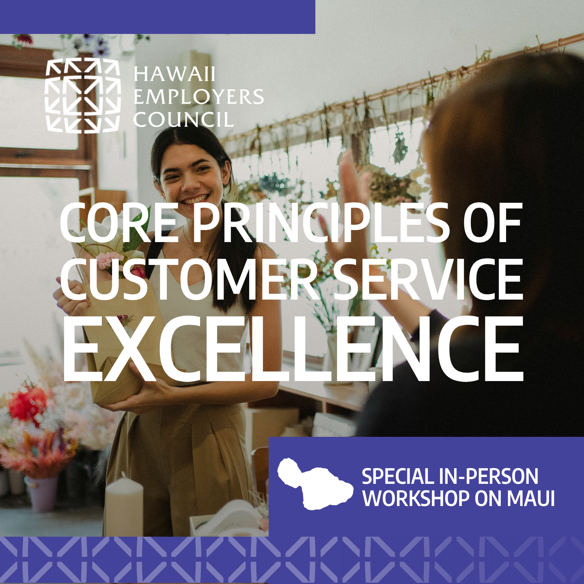 Core Principles of Customer Service Excellence MAUI